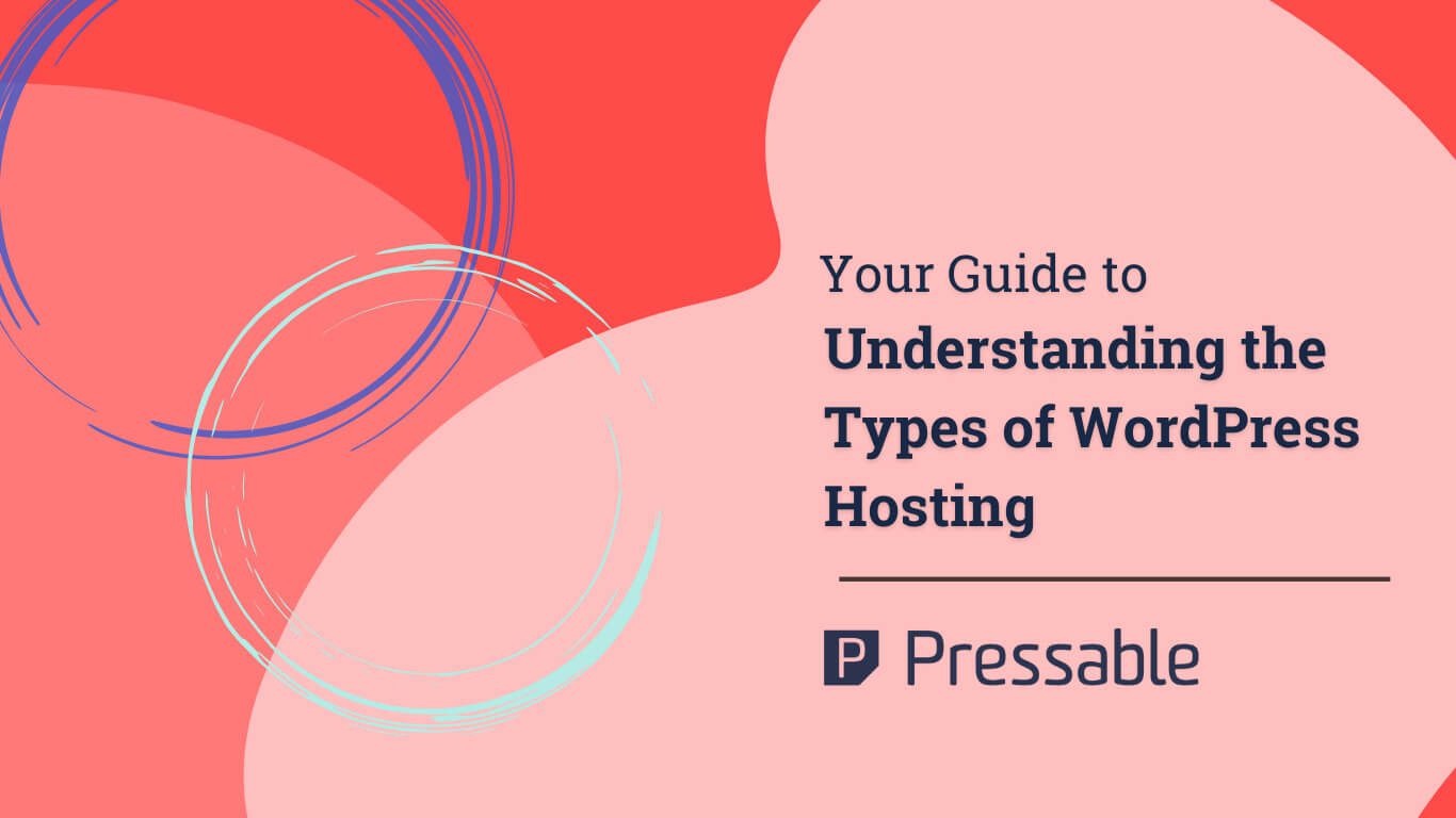 Pink background banner with pressable logo and text of Understanding Types of WordPress Hosting