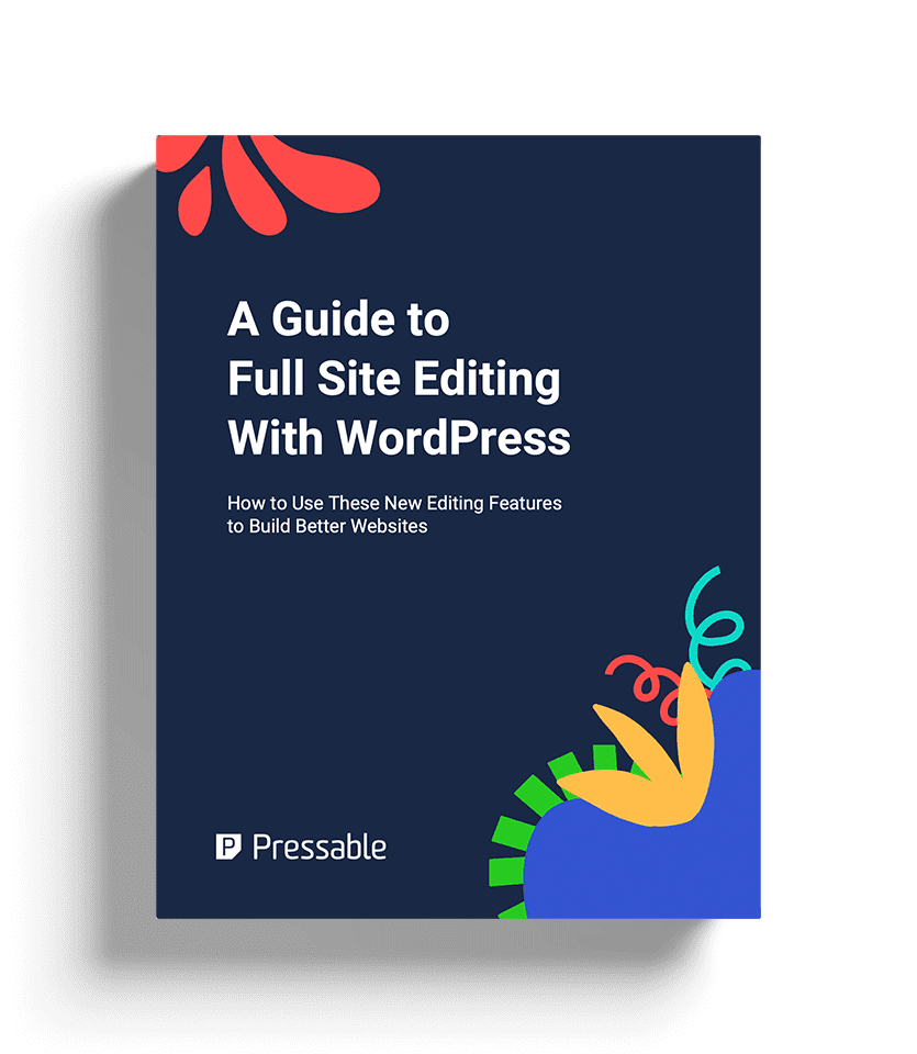 A guide to full site editing with WordPress